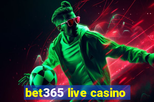 bet365 live casino