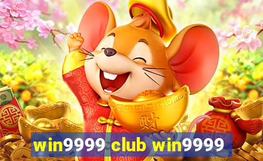 win9999 club win9999