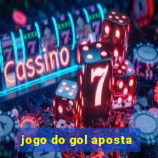 jogo do gol aposta