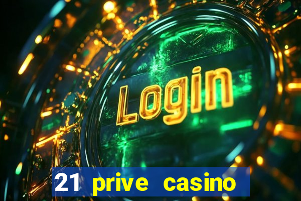 21 prive casino bonus code