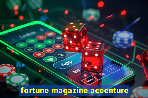 fortune magazine accenture