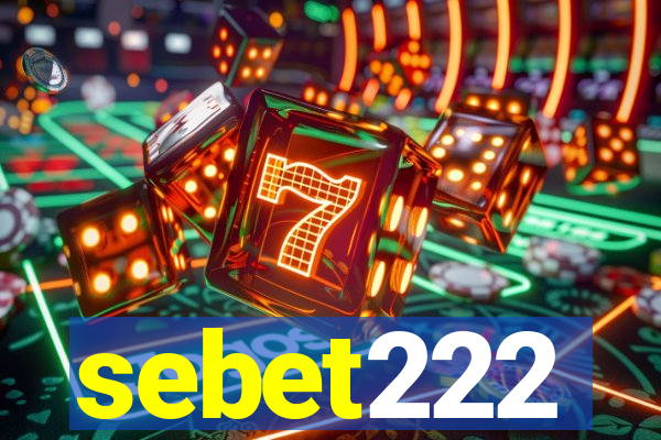 sebet222