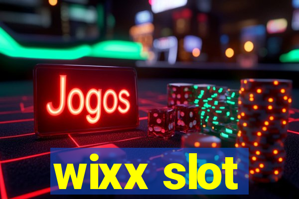 wixx slot