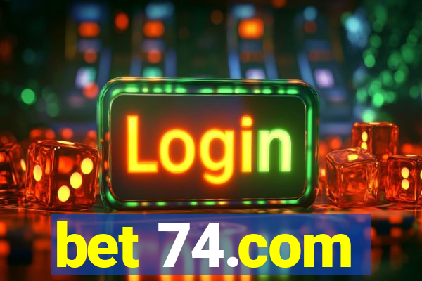 bet 74.com