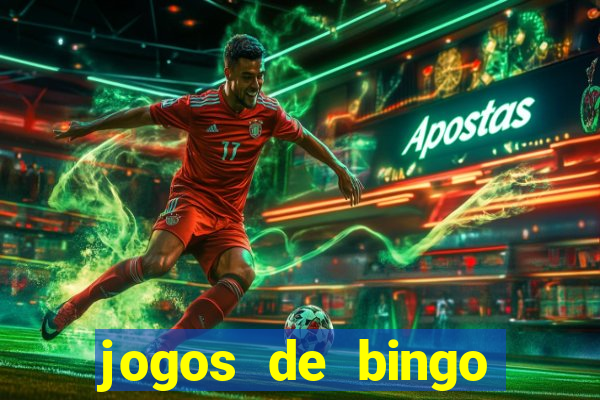 jogos de bingo online valendo dinheiro