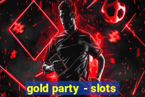 gold party - slots