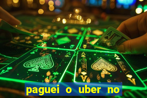 paguei o uber no pix e nao encontrou motorista