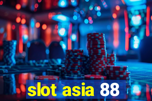 slot asia 88