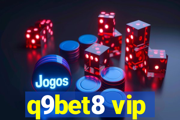 q9bet8 vip