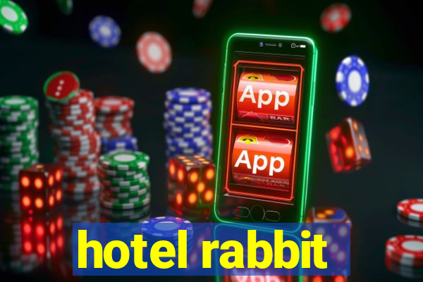 hotel rabbit