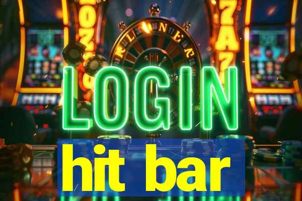 hit bar