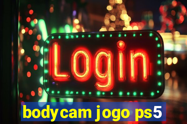 bodycam jogo ps5