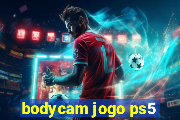 bodycam jogo ps5