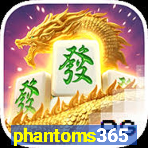 phantoms365