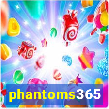 phantoms365