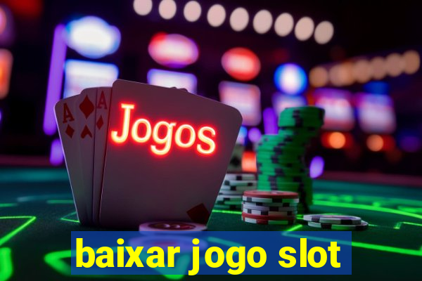 baixar jogo slot