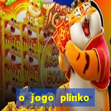 o jogo plinko winner paga mesmo