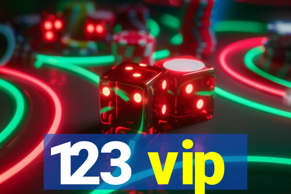 123 vip