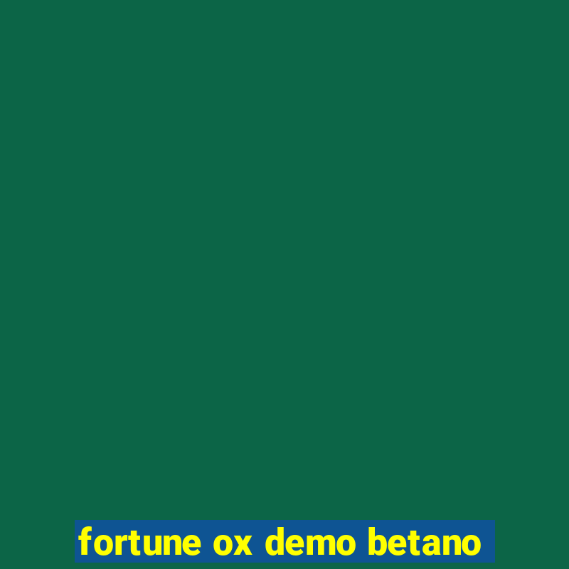 fortune ox demo betano