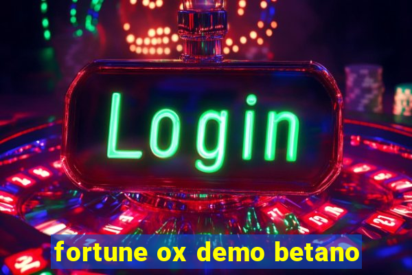 fortune ox demo betano