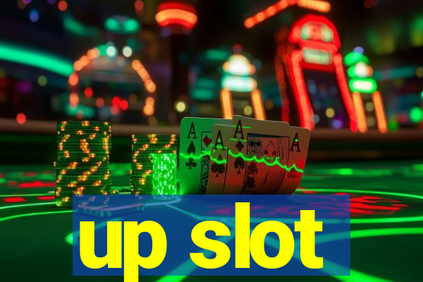 up slot