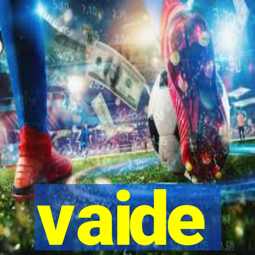 vaide