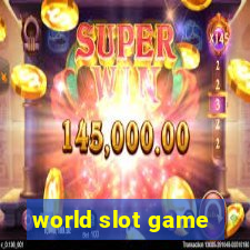 world slot game