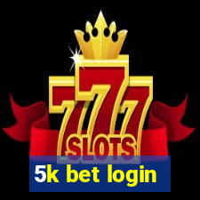 5k bet login