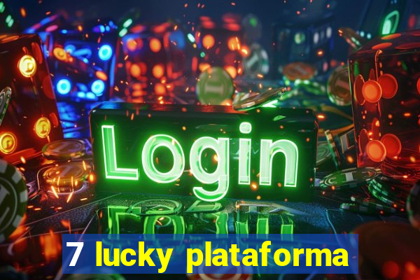 7 lucky plataforma