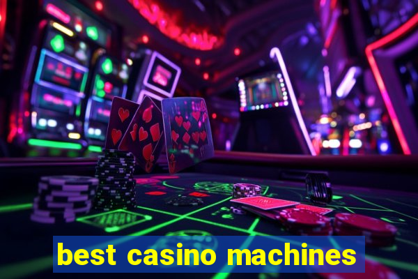 best casino machines