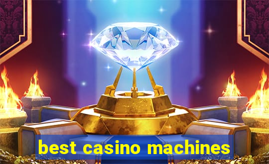 best casino machines