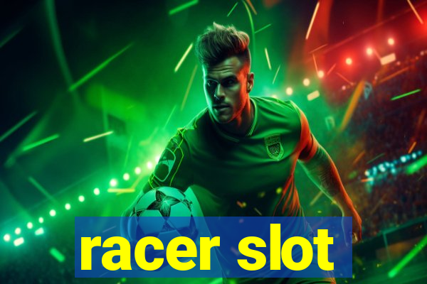 racer slot