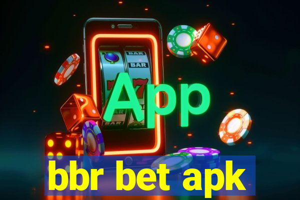 bbr bet apk