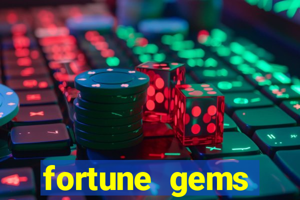 fortune gems horário pagante