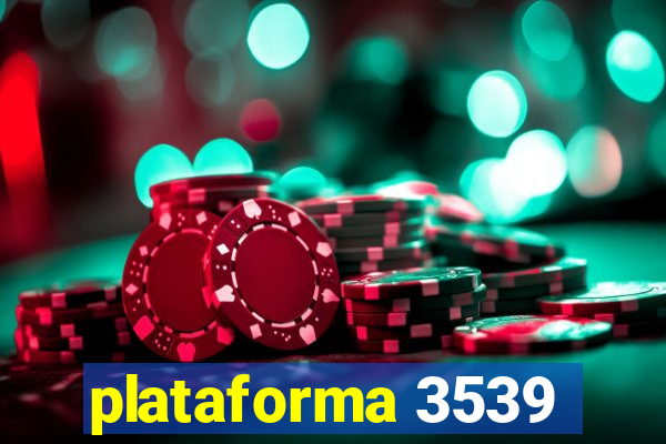 plataforma 3539