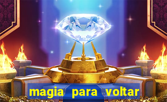 magia para voltar no tempo