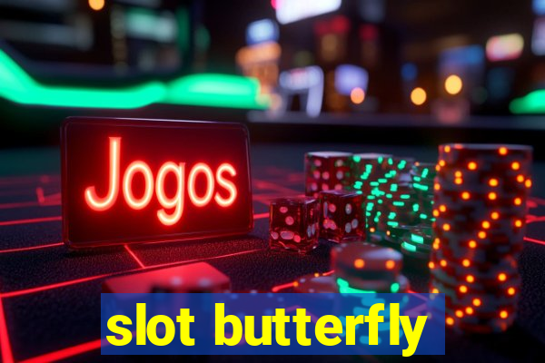 slot butterfly