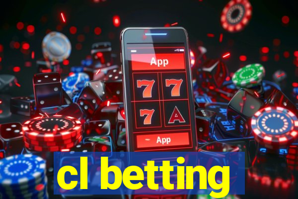 cl betting