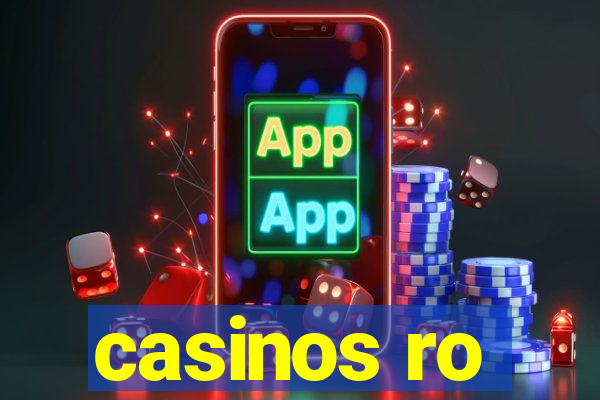 casinos ro