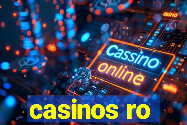 casinos ro