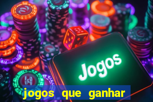 jogos que ganhar dinheiro online