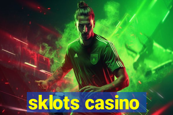 sklots casino