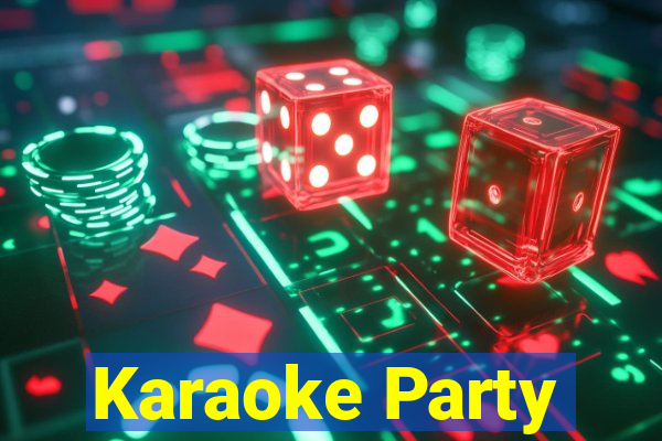 Karaoke Party