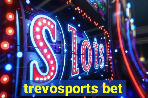 trevosports bet