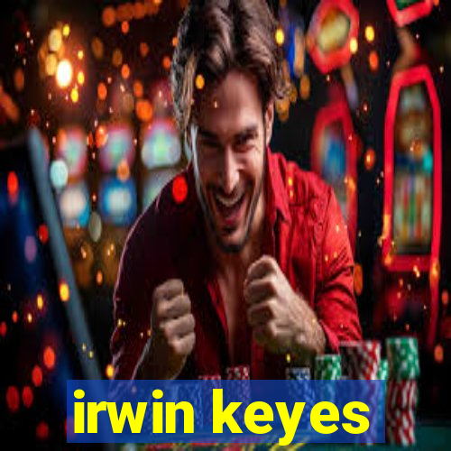 irwin keyes