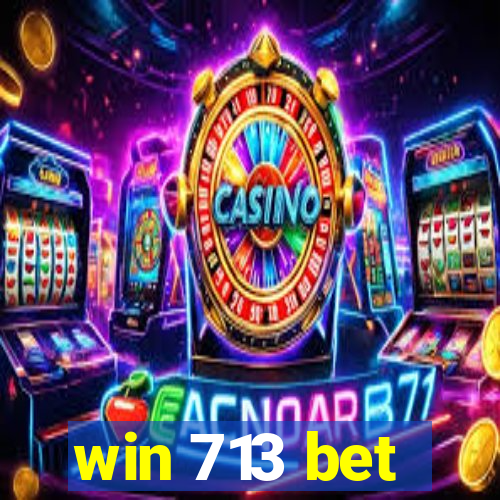 win 713 bet