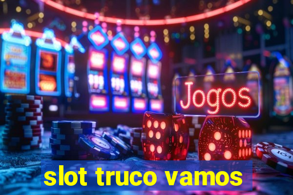 slot truco vamos