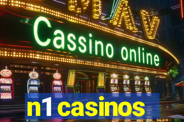 n1 casinos