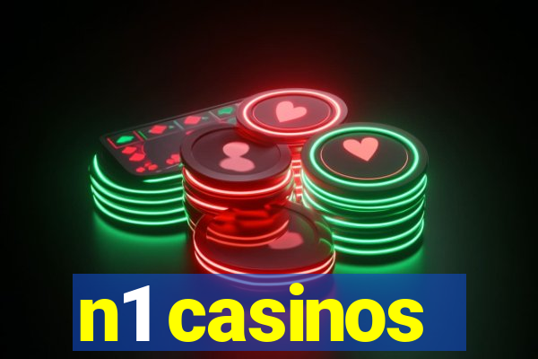 n1 casinos