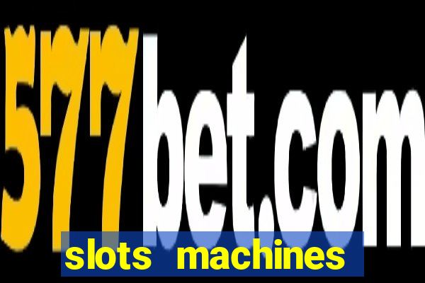 slots machines games free